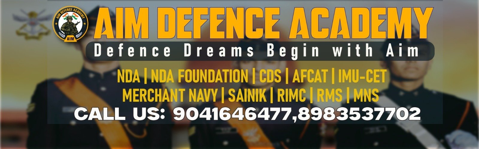 AIM Defence Academy banner with courses like NDA, CDS, AFCAT, IMU-CET, Merchant Navy, Sainik, RIMC, RMS, MNS and helpline numbers.