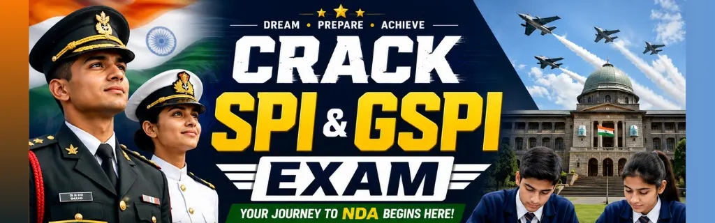 Expert SPI and GSPI Coaching for Defence Entrance Prepa